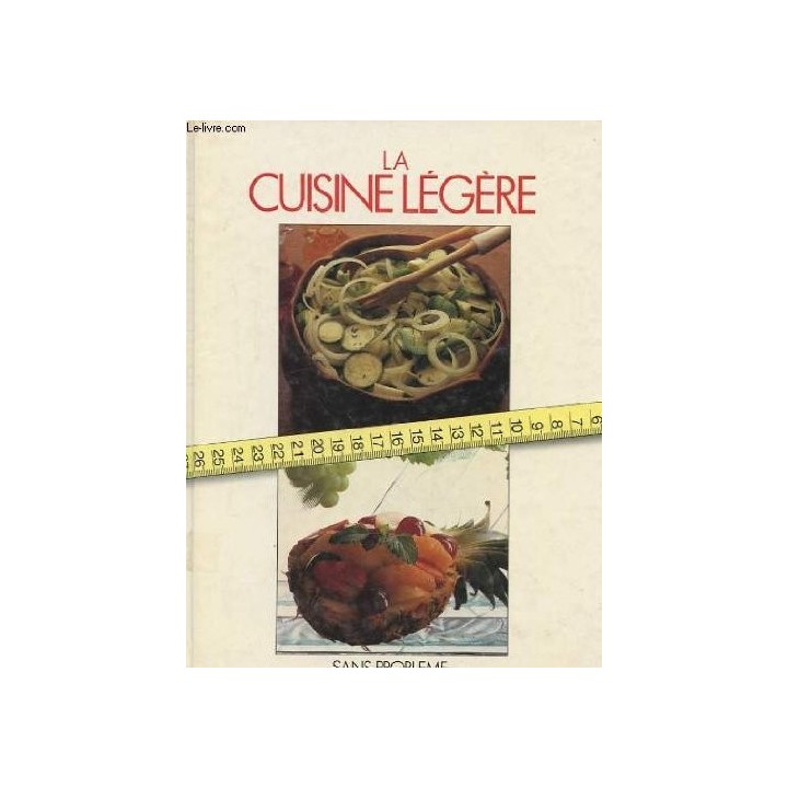 La cuisine legere sans probleme
